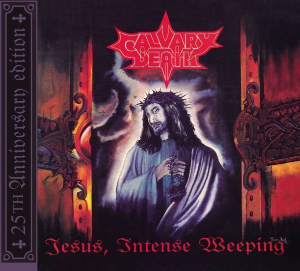 Calvary Deathl(Bra)-Jesus, Intense Weeping(Digipack)