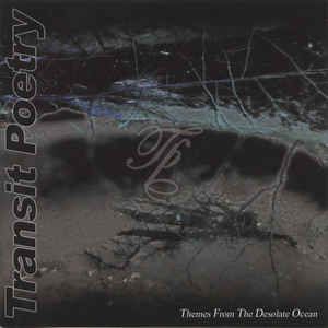 Transit Poetry(Ger)-Themes From The Desolate Ocean