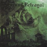 Fecund Betrayal(Usa)- Depths That Buried The Sea(imp)