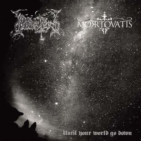 Dødsferd(Gre) / Mortovatis(Grec)-Until Your World Go Down(Moribund Records)