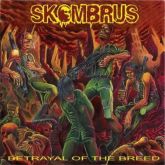 Skombrus(Bra)– Betrayal Of The Breed(Acrílico)