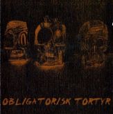 Obligatorisk Tortyr(Swe)-Obligatorisk tortyr