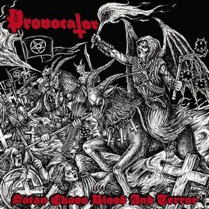 Provocator(Slovenia)-Satan, Chaos, Blood and Terror(Moribund Records)