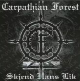 Carpathian Forest(Nor)-Skjend Hans Lik(Imp)
