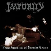 Impurity (Bra)-Necro Infamists of Tumulus Return