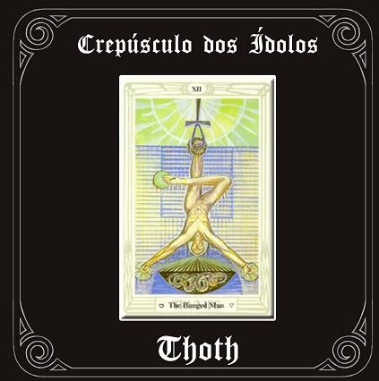 CREPUSCULO DOS IDOLOS(BRA)-THOTH