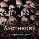 Sad Theory(Bra)- Entropia Humana Final