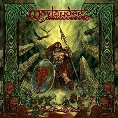 Waylander(UK)-Honour Amongst Chaos(RELANÇAMENTO)