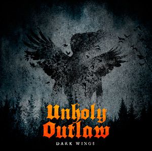 Unholy Outlaw (Bra)-Dark Wings