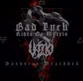 Bad Luck Rides on Wheels / Vazio – Saxonian Deathbed(Bra/Ale)(Digipack)