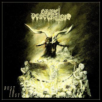 Grave Desecrator(Bra)-Dust to Lust