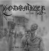 Sodomizer(BRA)-The Dead Shall Rise to Kill (ESGOTADO)