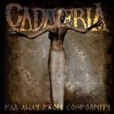 Cadaveria(Ita)-Far Away from Conformity > 2018, CD, Sleaszy Rider Records (Digipak Imp)