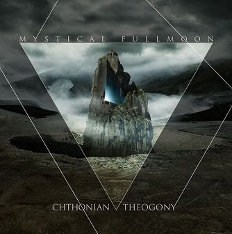 Mystical Fullmoon(Ita)-Chthonian Theogony