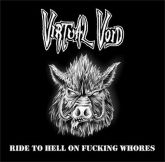 Virtual Void(Cze)-Ride To Hell On Fucking Whores (Imp)
