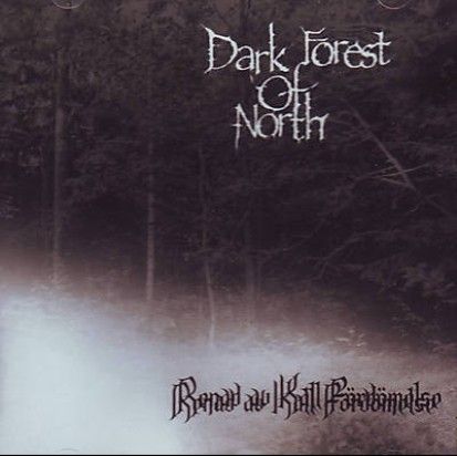 Dark Forest of North(SWE)Renad av kall fördömelse(IMPORTADO)