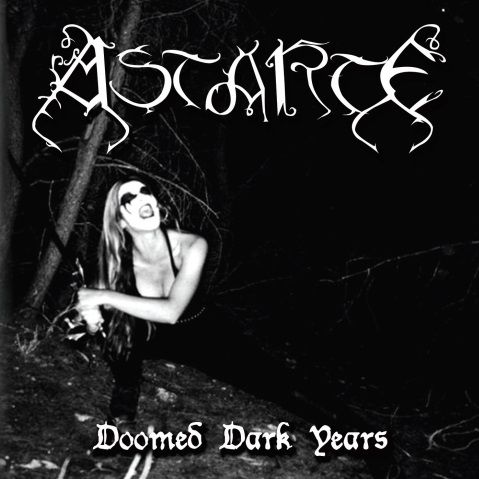 Astarte(Gre)-Doomed Dark Years(Slipcase)
