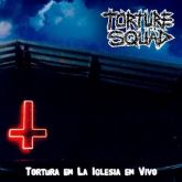 Torture Squad(Bra)– Tortura en la Iglesia en Vivo(Acrílico)