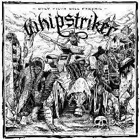 Whipstriker (Bra)-Only Filth Will Prevail